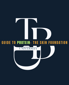 Guide To Protein - The Skin Foundation