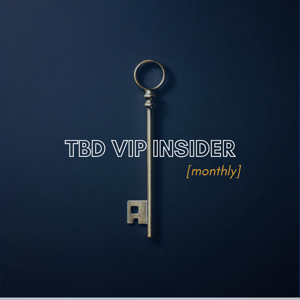 
                  
                    TBD VIP INSIDER - MONTHLY SUBSCRIPTION
                  
                