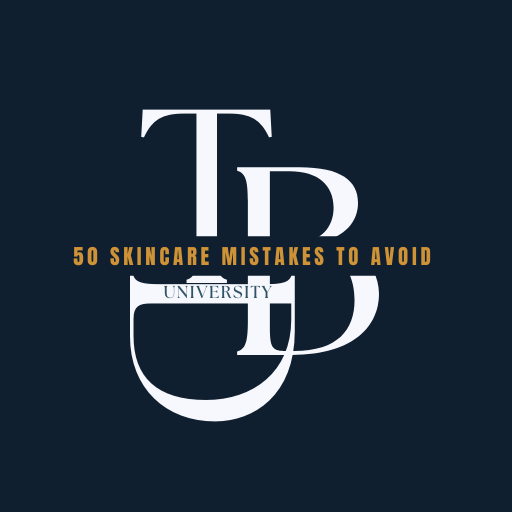 50 Skincare Mistakes To Avoid - The Beauty Doctrine